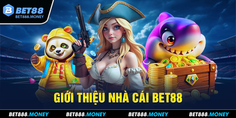 Giới thiệu nhà cái BET88