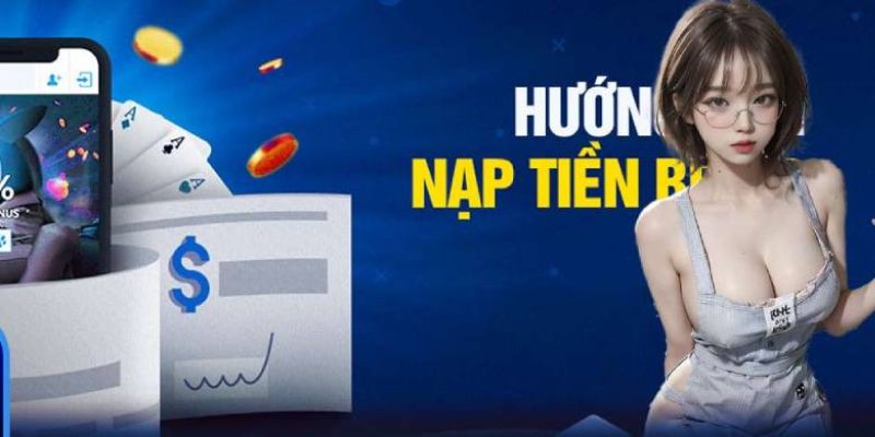 Hướng dẫn nạp tiền BET88